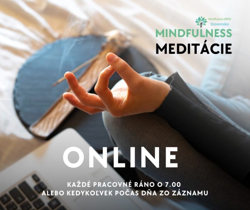 Pravidelne mindfulness meditácie každé pracovné ráno cez Zoom 