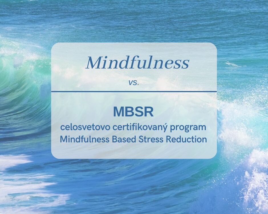 Mindfulness vs MBSR