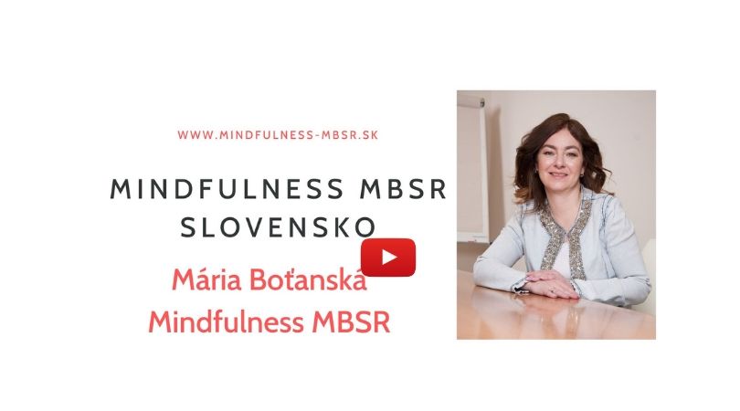 Maja Boťanská cesta k Mindfulness MBSR