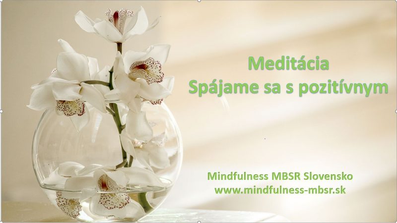 Meditácia spájame sa s pozitívnym
