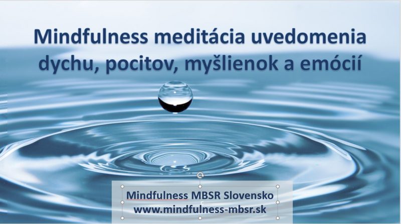 Meditácia uvedomenia pocitov, emócií a myšlienok