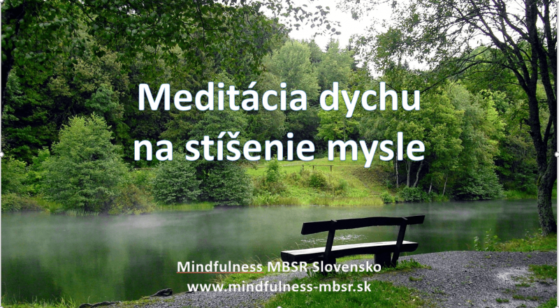 Mindfulness meditácia dychu na stíšenie mysle